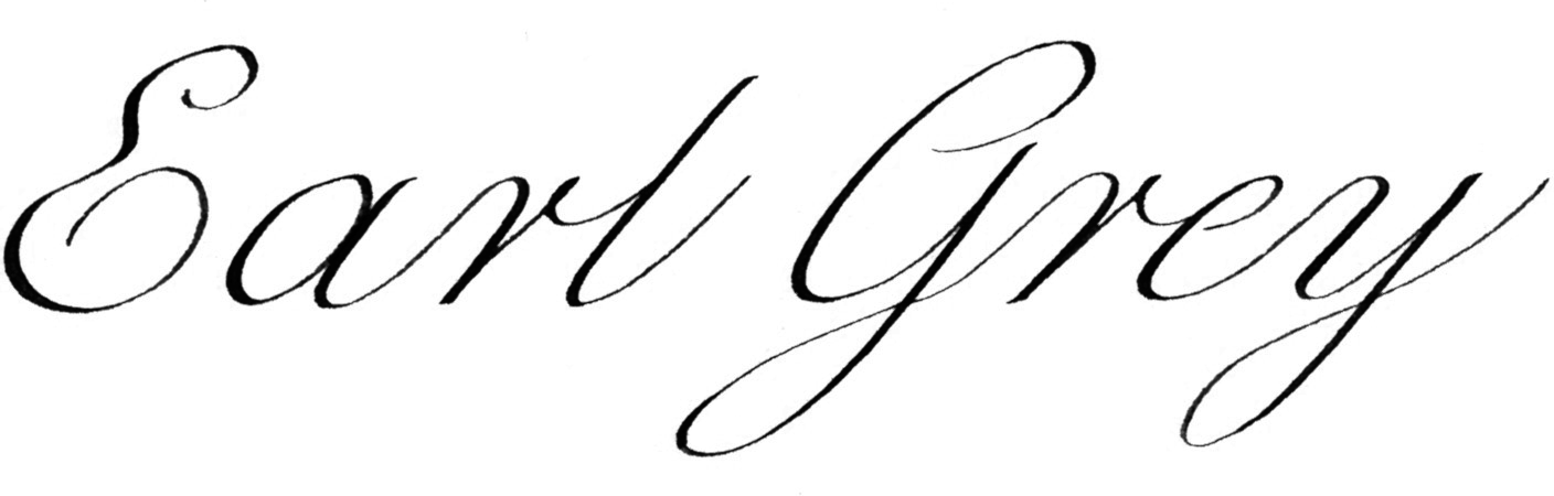 "Earl Grey" written in black English Roundhand by Katie Leavens